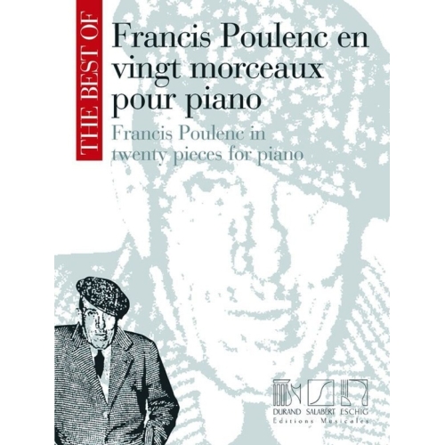 The Best Of Francis Poulenc In Twenty Pieces For Piano.