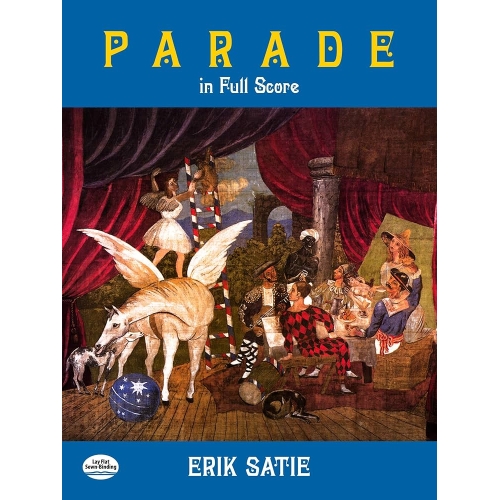 Satie, Erik - Parade. Ballet Realiste Sur Un Theme De J. Cocteau