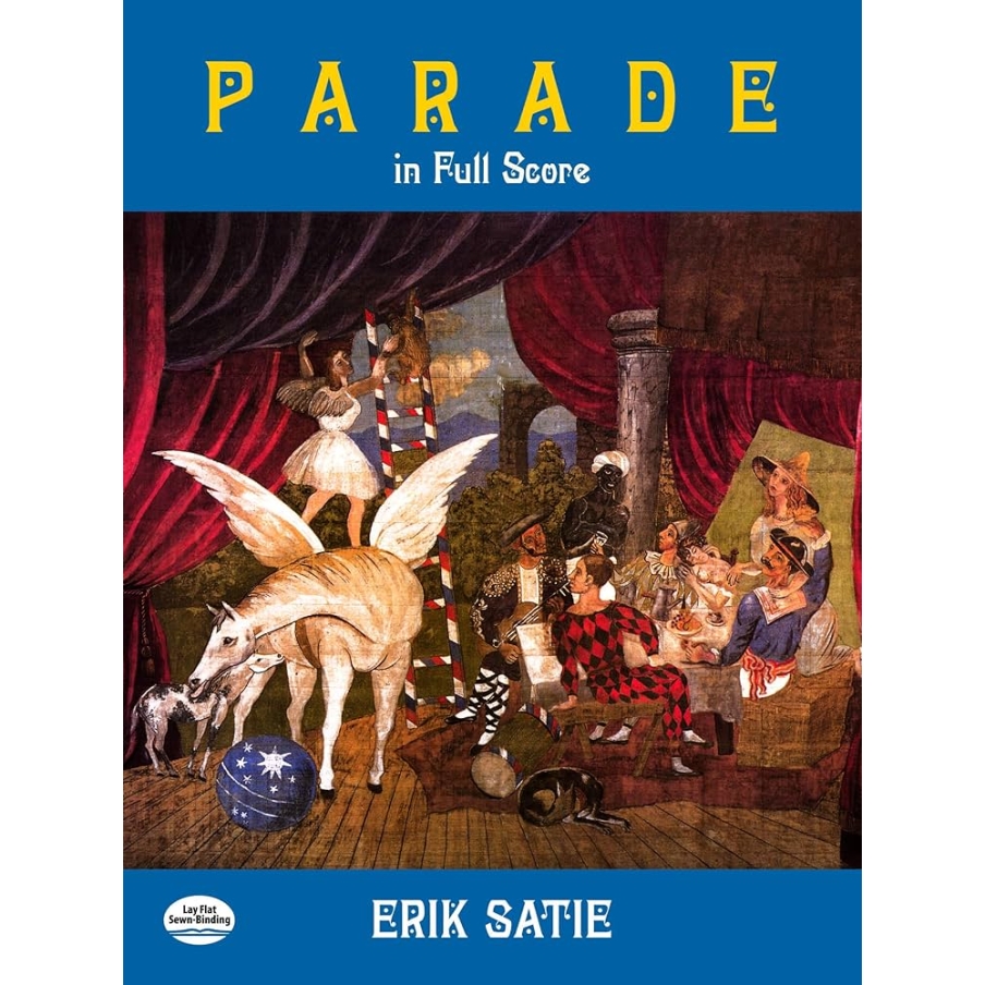 Satie, Erik - Parade. Ballet Realiste Sur Un Theme De J. Cocteau