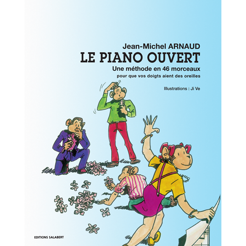Jean-Michel Arnaud - Le Piano Ouvert