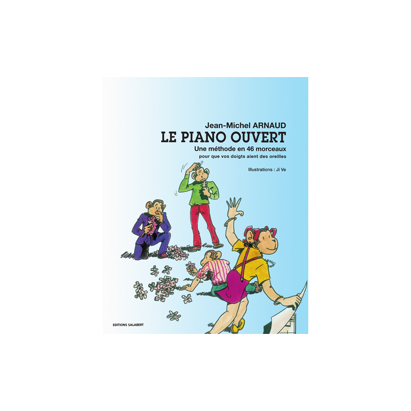 Jean-Michel Arnaud - Le Piano Ouvert