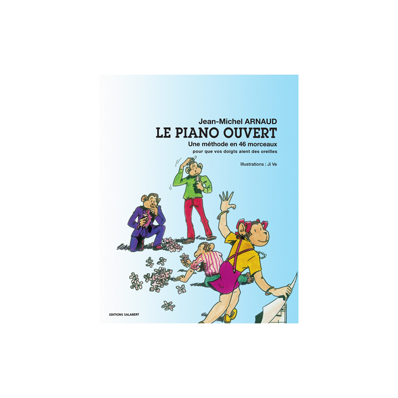 Arnaud, Jean-Michel - Le Piano Ouvert