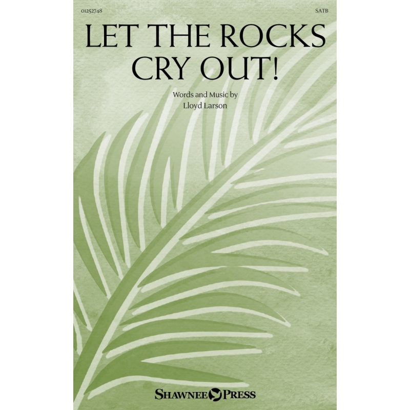 Larson, Lloyd - Let the Rocks Cry Out!