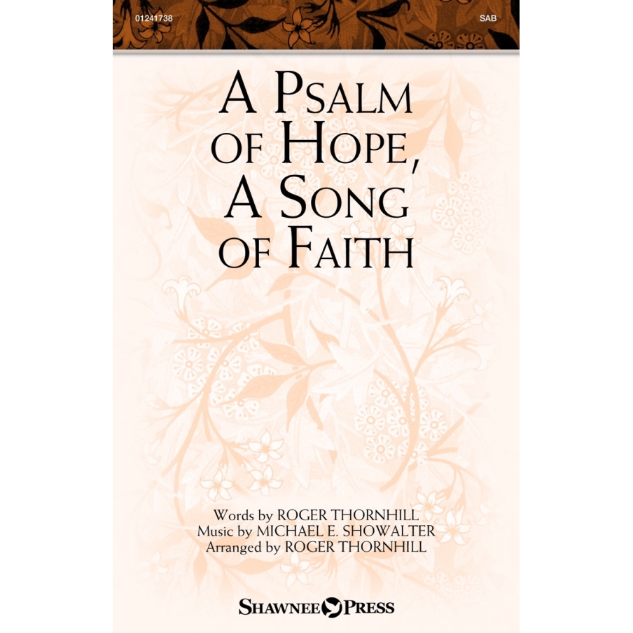 Showalter, Michael E. - A Psalm of Hope, A Song of Faith