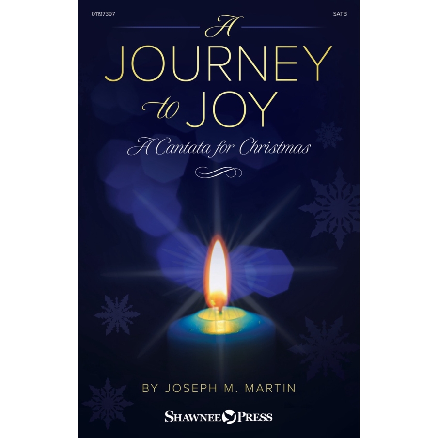 Martin, Joseph M. - Journey to Joy (A Cantata for Christmas)