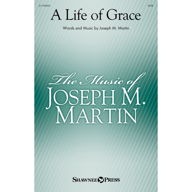Martin, Joseph M. - A Life Of Grace