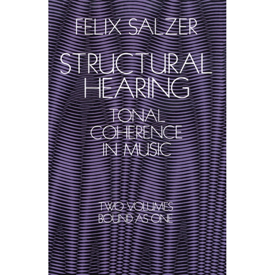 Structural Hearing : Tonal Coherence In Music