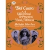 Marchesi, Mathilde - Bel Canto, Theorical And Pratical Method