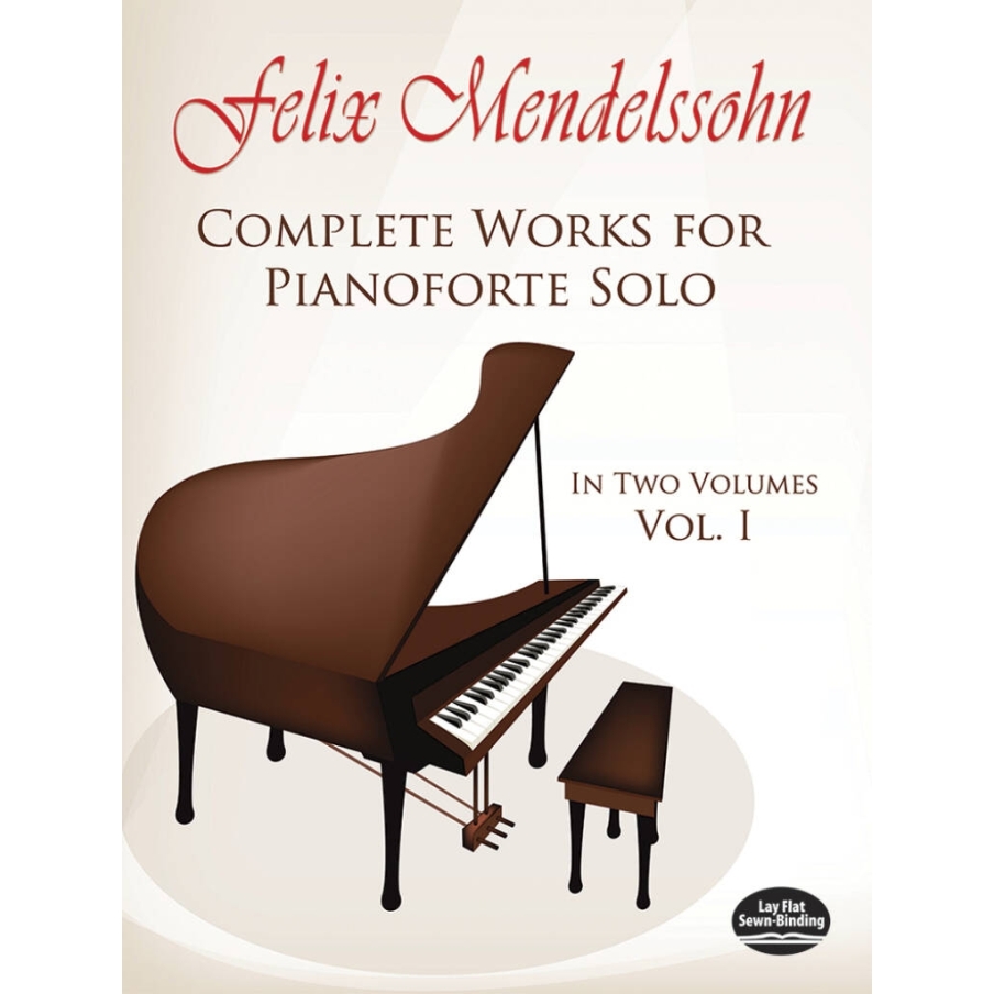 Bartholdy, Felix Mendelssohn - Complete Works For Pianoforte Solo Volume 1