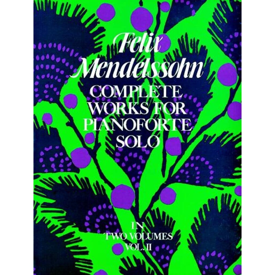 Bartholdy, Felix Mendelssohn - Complete Works For Pianoforte Solo Volume II