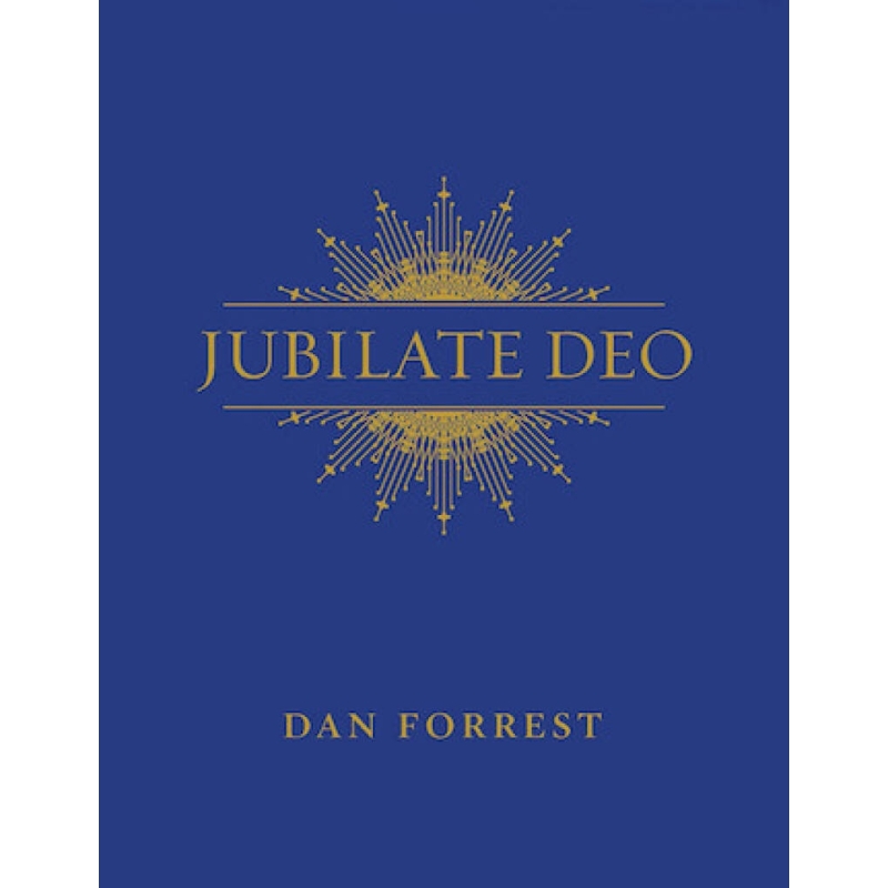 Forrest, Dan - Jubilate Deo