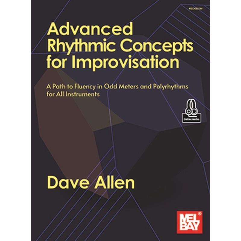 Allen, Dave - Advanced Rhythmic Concepts for Improvisation