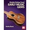 Sarek, Ondrej - Ukulele Picking Tunes - Early Music Gems