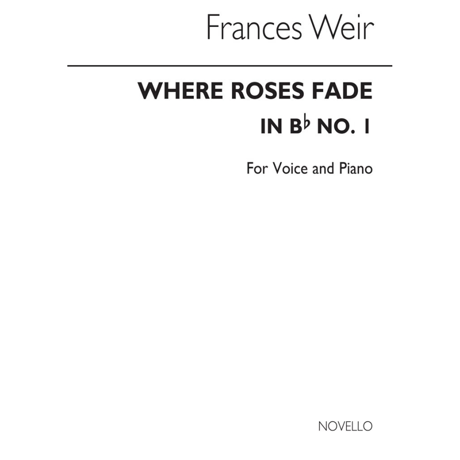 Weir, F. - Where Roses Fade (In B Flat)