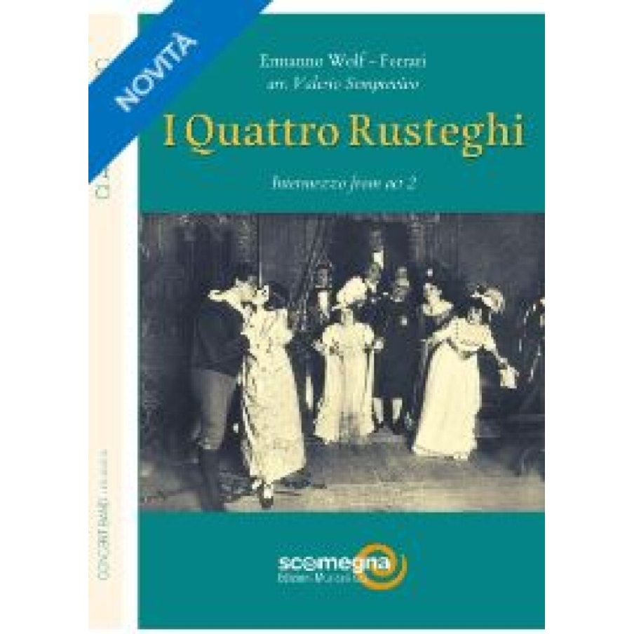 Wolf-Ferrari, Ermanno - I Quattro Rusteghi