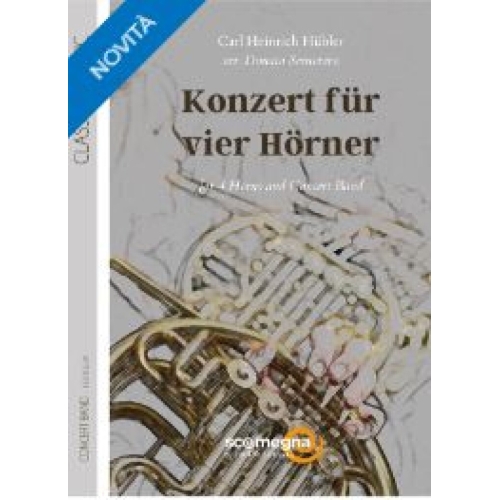 Carl Heinrich Hubler - Konzert fur vier horner