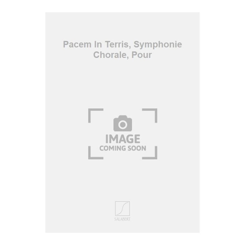 Milhaud, Darius - Pacem In Terris, Symphonie Chorale, Pour
