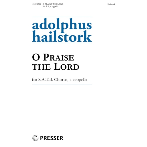 Hailstork, Adolphus - O Praise the Lord