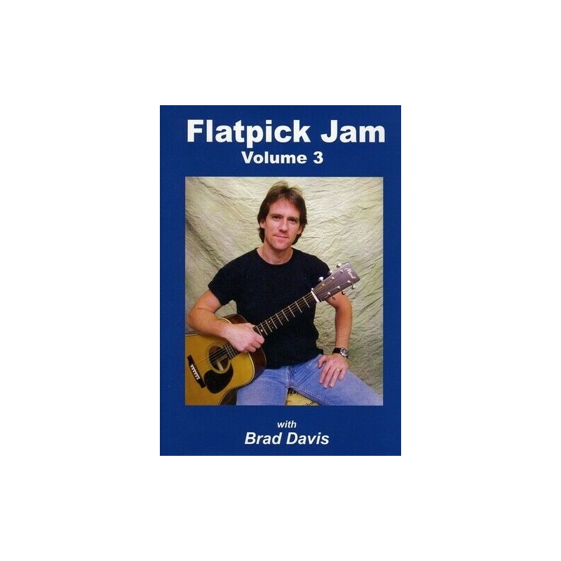 Davis, Brad - Flatpick Jam, Volume 3