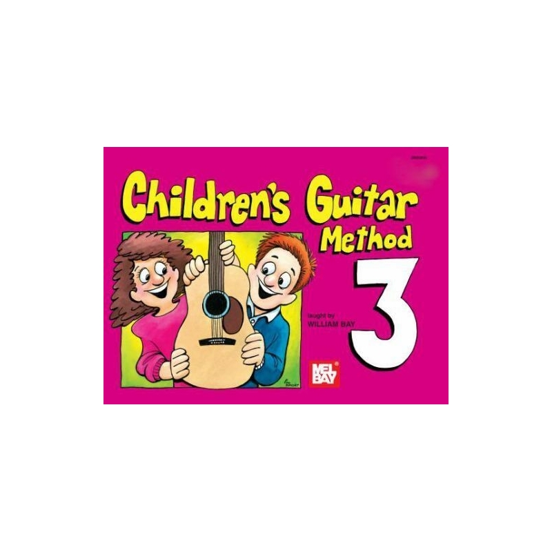 Mel Bay's Children's Guitar Method Volume 3 Guitar