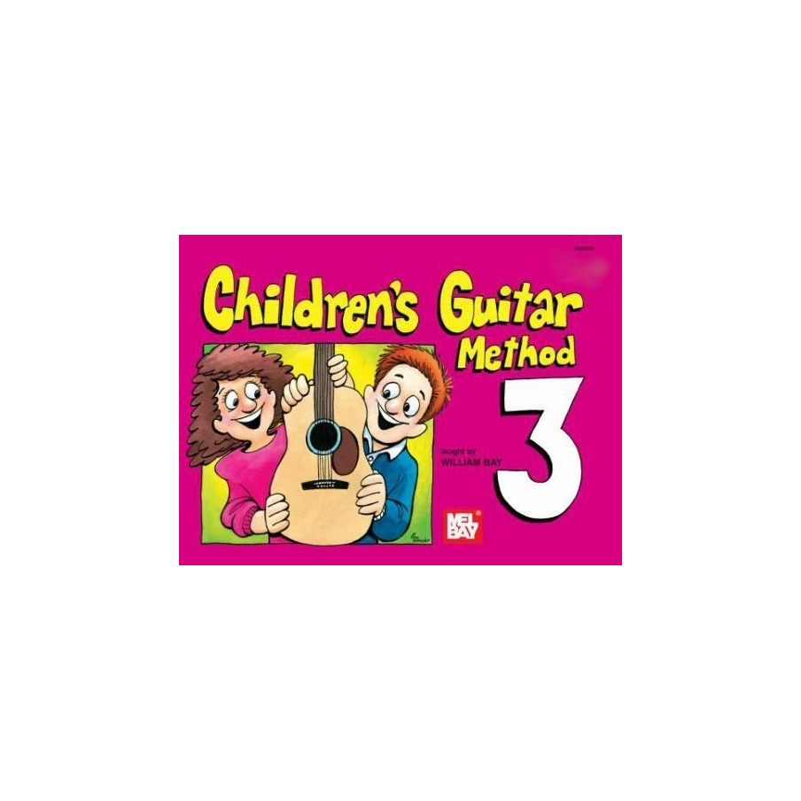 Mel Bay's Children's Guitar Method Volume 3 Guitar