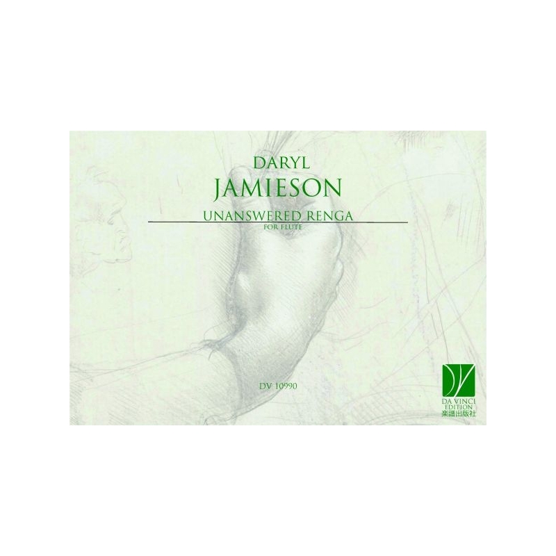 Jamieson, Daryl - Unanswered Renga, for Flute