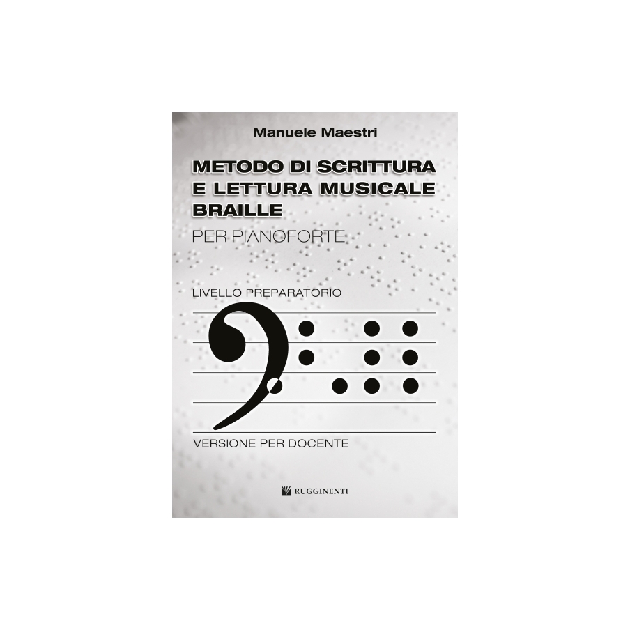 Maestri, Manuele - Metodo Di Scrittura E Lettura Musicale Braille