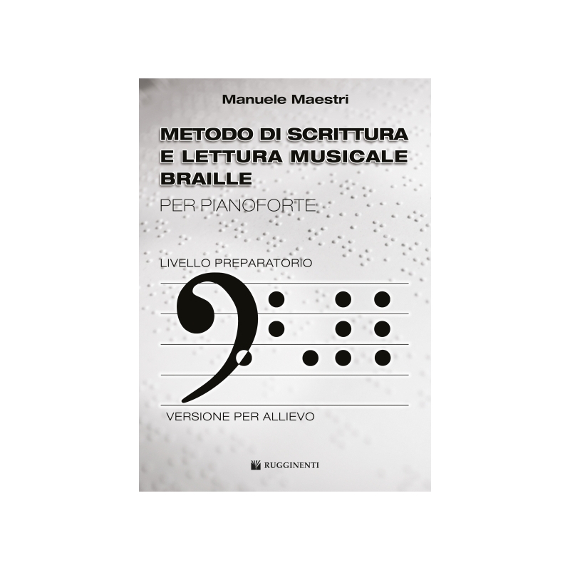 Manuele Maestri - Metodo Di Scrittura E Lettura Musicale Braille