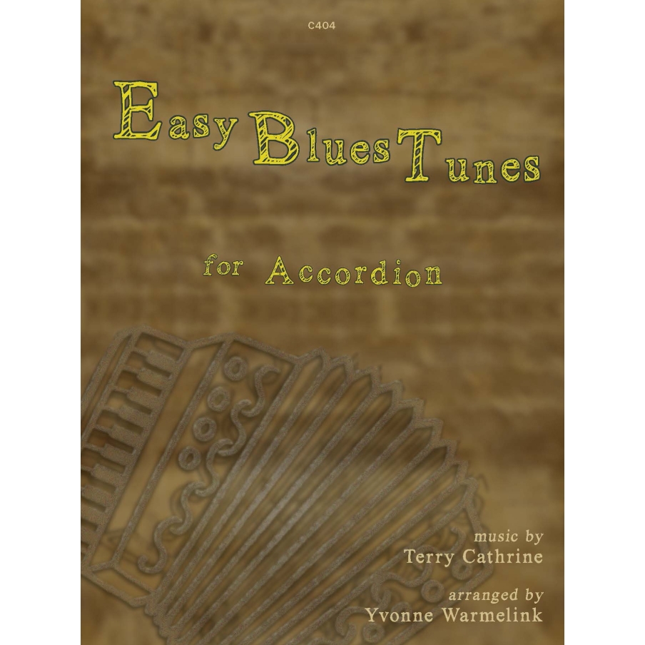 Cathrine, Terry - Easy Blues Tunes arr. Yvonne Warmelink for Accordion