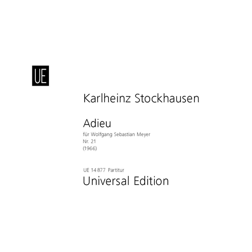 Stockhausen, Karlheinz - Adieu Nr. 21
