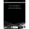 Schwarz, Otto M. - Let's Celebrate
