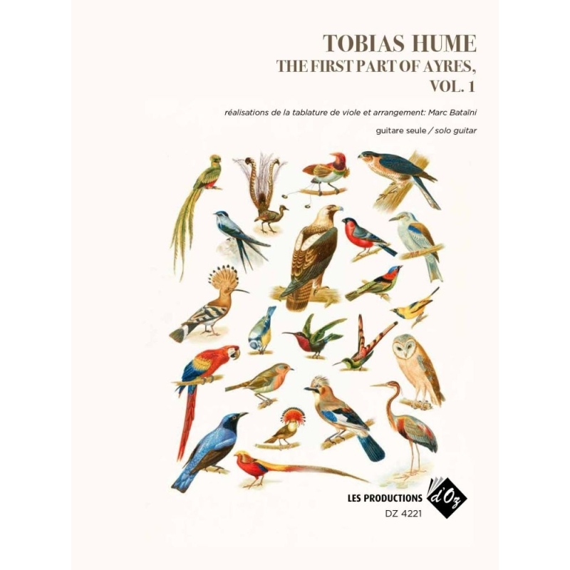 Hume, Tobias - The First Part of Ayres, vol. 1