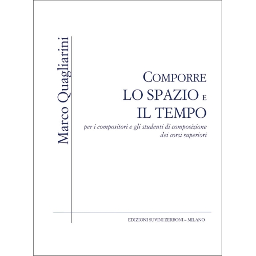 Quagliarini, Marco - Comporre Lo Spazio e Il Tempo