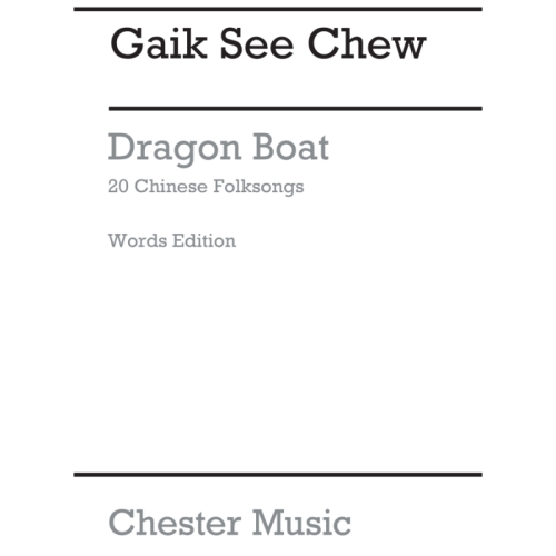 Chew, Gaik - Dragon Boat Children's Book (Words Edition)