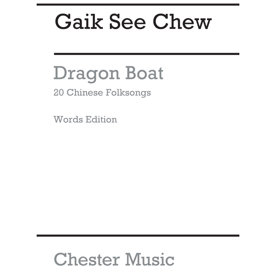 Chew, Gaik See - Dragon Boat Children's Book (Words Edition)