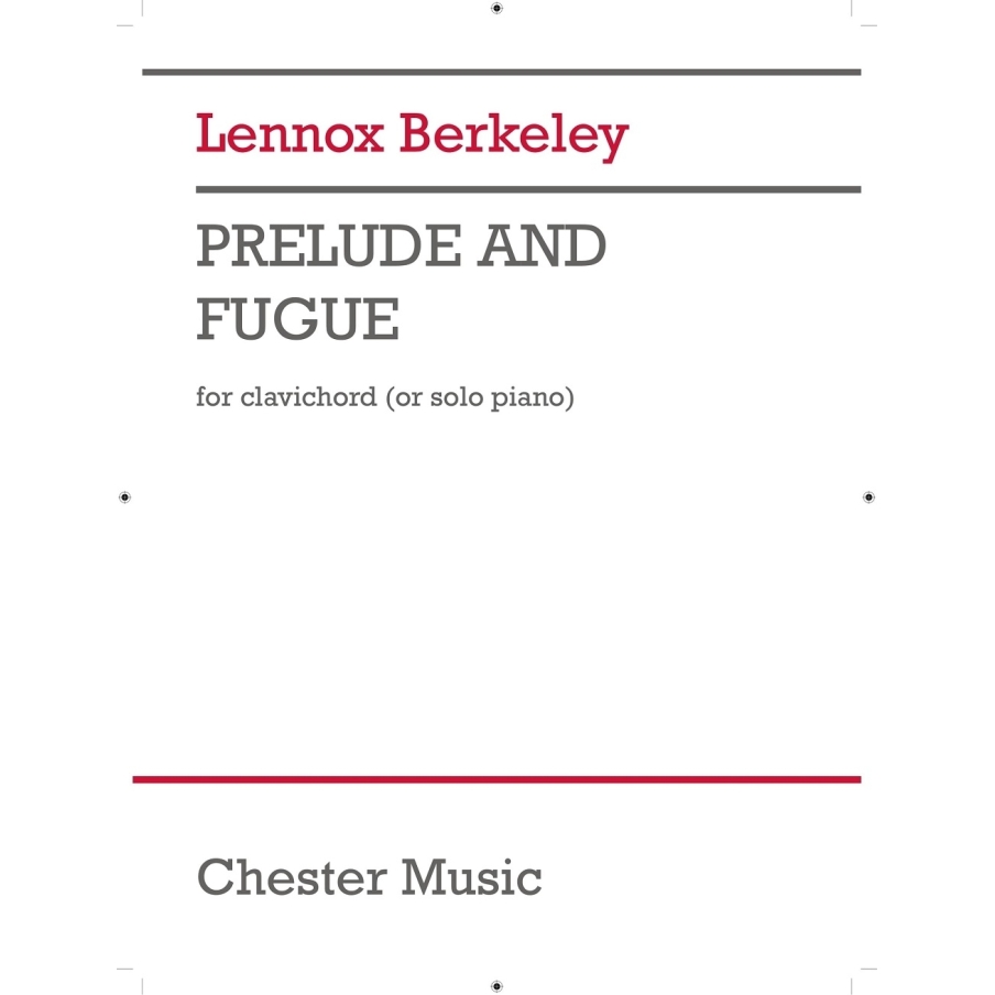 Berkeley, Lennox - Prelude and Fugue for Clavichord Op.55 No.3