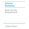 Berkeley, Lennox - Suite For The Harpsichord