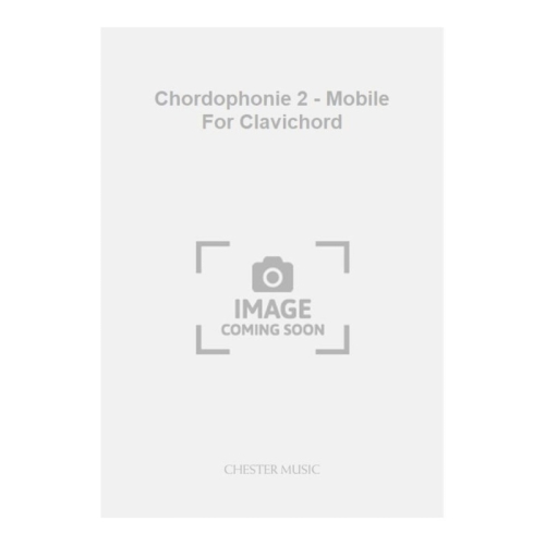 Haubenstock-Ramati, Roman - Chordophonie 2 - Mobile For Clavichord