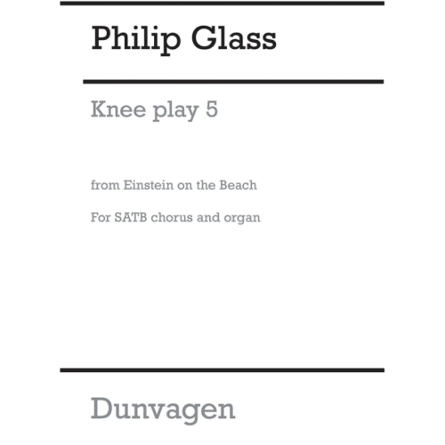 Glass, Philip - Knee Play 5...