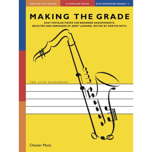 Making The Grade: Saxophone Grades 1-3