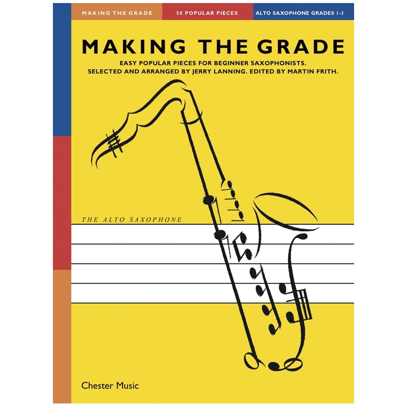 Making The Grade: Saxophone Grades 1-3