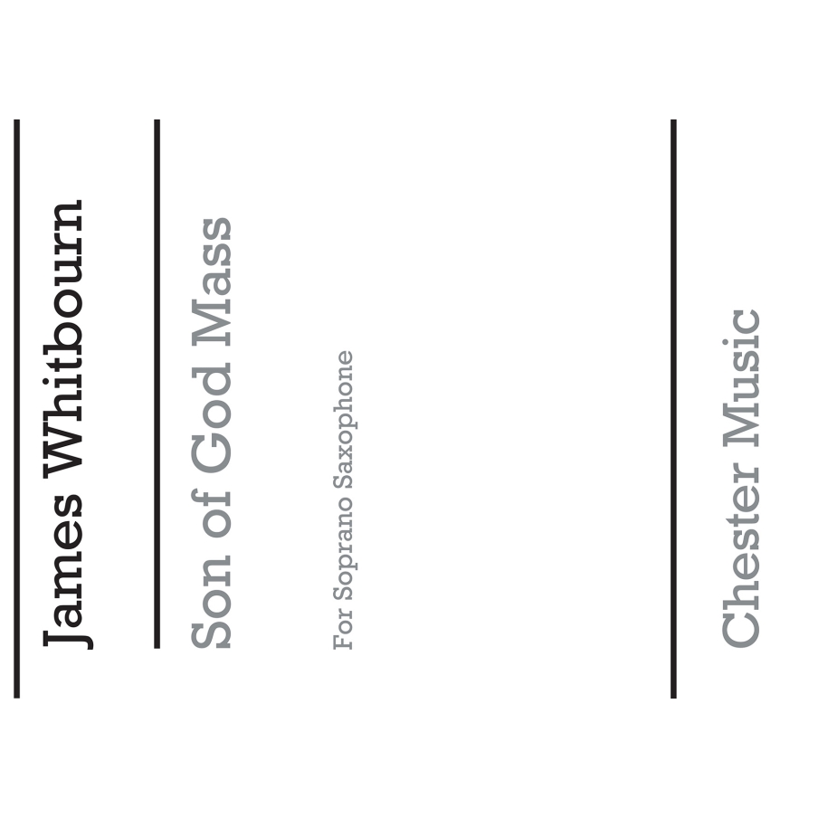 Whitbourn, James - Son Of God Mass (Soprano Saxophone Part)