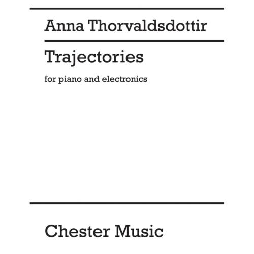 Thorvaldsdottir, Anna - Trajectories