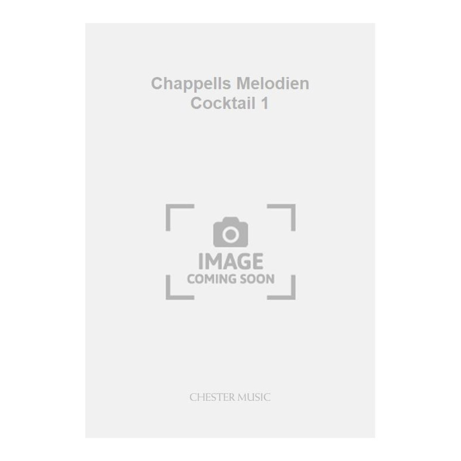 Draeger - Chappells Melodien Cocktail 1
