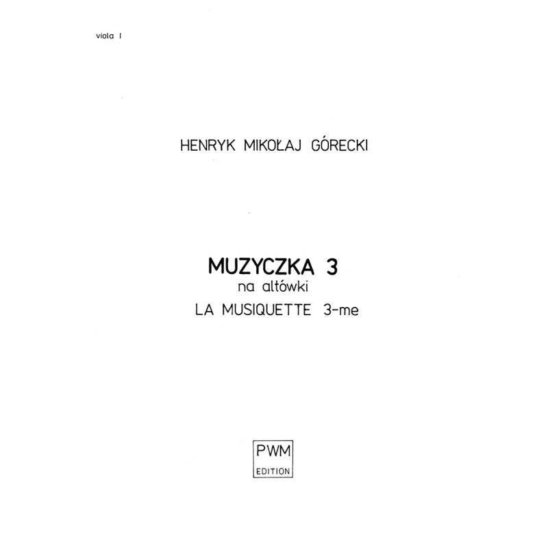 Górecki, Henryk Mikolaj - Muzyczka