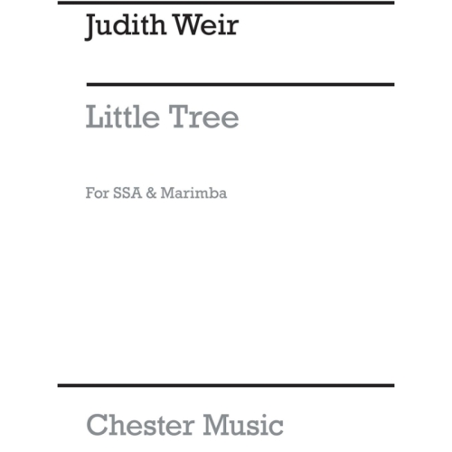 Weir, Judith - Little Tree...