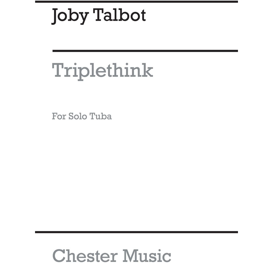 Talbot, Joby - Triplethink for Solo Tuba