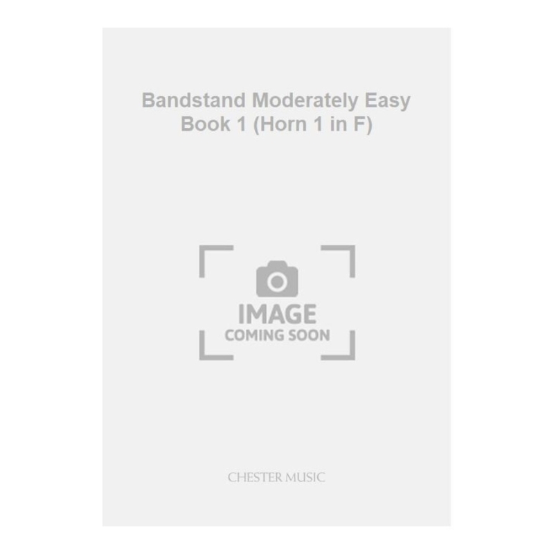 Bandstand Moderately Easy Book 1 (Horn 1 in F)