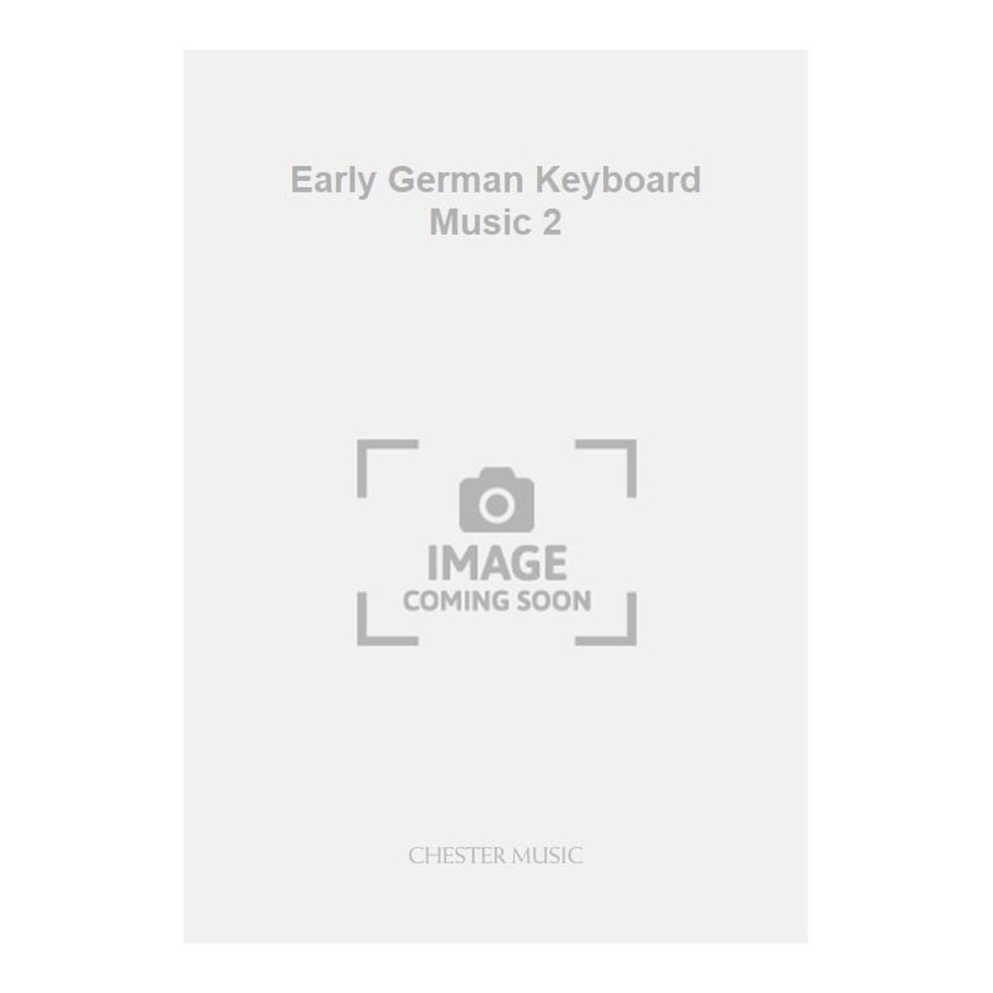 Barsham, E. - Early German Keyboard Music 2