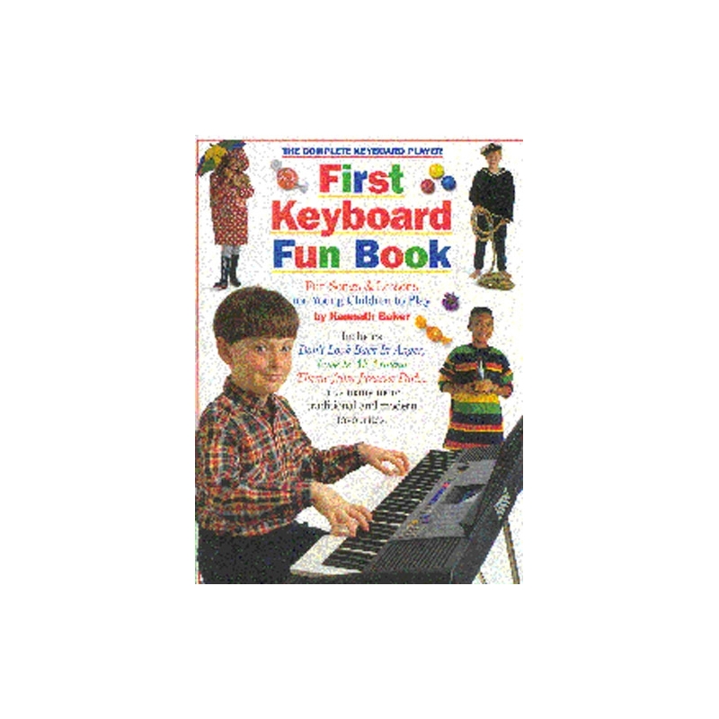 The Complete Keyboard Player First Keyboard Fun Bk